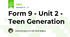 Form 9 - Unit 2 - Teen Generation