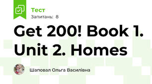 Get 200! Book 1. Unit 2. Homes