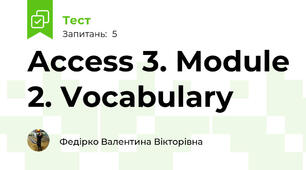 Access 3. Module 2. Vocabulary