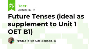 Future Tenses (ideal as supplement to Unit 1 OET B1)