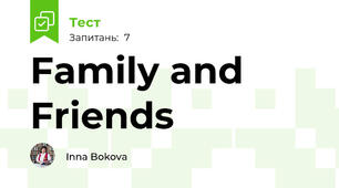 Family and Friends