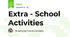 Extra - School Activities