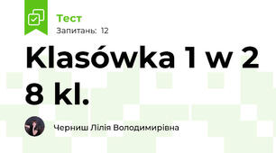 Klasówka 1 w 2 8 kl.