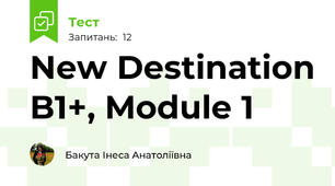 New Destination B1+, Module 1
