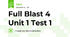 Full Blast 4 Unit 1 Test 1
