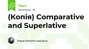 (Копія) Comparative and Superlative 