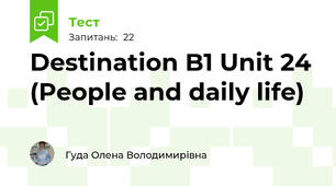 Destination B1 Unit 24 (People and daily life)