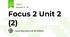 Focus 2 Unit 2 (2)