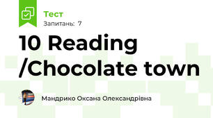 10 Reading /Chocolate town 