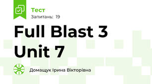 Full Blast 3 Unit 7