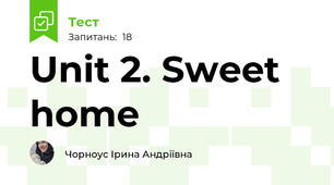 Unit 2. Sweet home