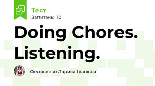 Doing Chores. Listening.