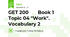 GET 200       Book 1    Topic 04 "Work".    Vocabulary 2