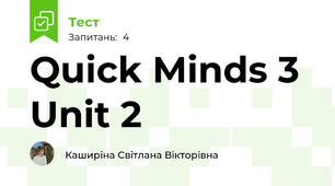 Quick Minds 3 Unit 2