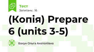 (Копія) Prepare 6 (units 3-5)