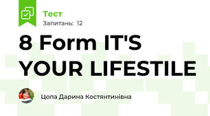 8 Form IT'S YOUR LIFESTILE