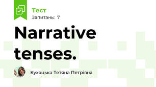 Narrative tenses.