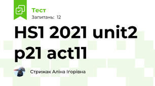 HS1 2021 unit2 p21 act11