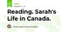 Reading. Sarah's Life in Canada.