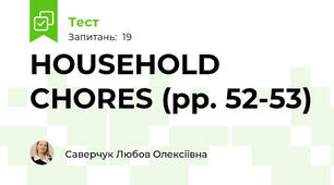 HOUSEHOLD CHORES (pp. 52-53)