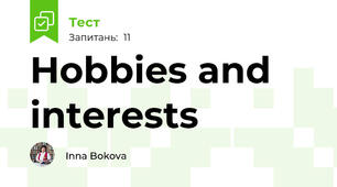 Hobbies and interests
