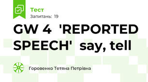 GW 4  'REPORTED SPEECH'  say, tell