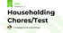 Householding Chores/Test