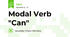 Modal Verb "Can"