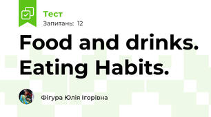 Food and drinks. Eating Habits.