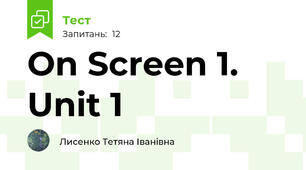 On Screen 1. Unit 1 