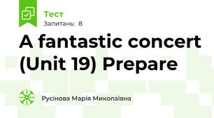 A fantastic concert (Unit 19) Prepare