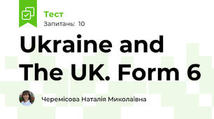 Ukraine and The UK. Form 6
