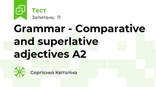 Grammar - Comparative and superlative adjectives A2