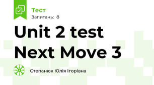 Unit 2 test Next Move 3