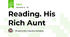 Reading. His Rich Aunt