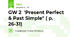 GW 2  'Present Perfect & Past Simple" ( p. 26-31)