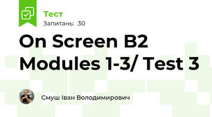 On Screen B2 Modules 1-3/ Test 3