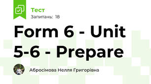 Form 6 - Unit 5-6 - Prepare
