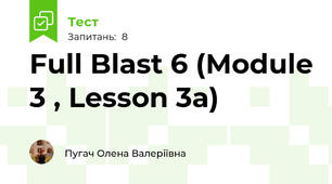 Full Blast 6 (Module 3 , Lesson 3a)