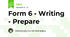 Form 6 - Writing - Prepare