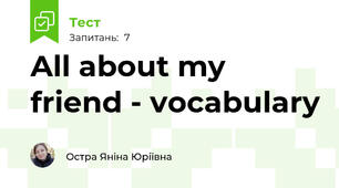 All about my friend - vocabulary