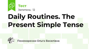 Daily Routines. The Present Simple Tense