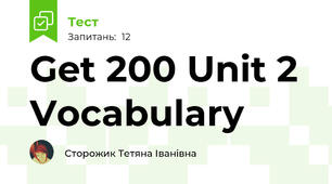Get 200 Unit 2 Vocabulary