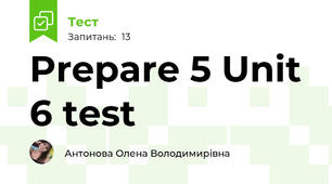 Prepare 5 Unit 6 test 