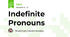 Indefinite Pronouns