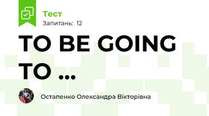 TO BE GOING TO ... 