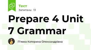 Prepare 4 Unit 7 Grammar