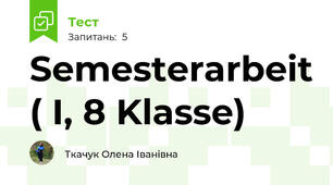 Semesterarbeit ( I, 8 Klasse)