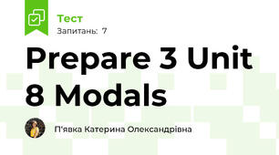 Prepare 3 Unit 8 Modals