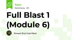 Full Blast 1 (Module 6)